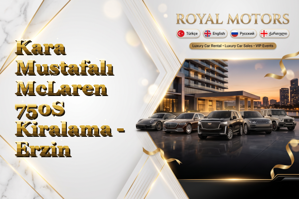 Kara Mustafalı McLaren 750S Kiralama - Erzin