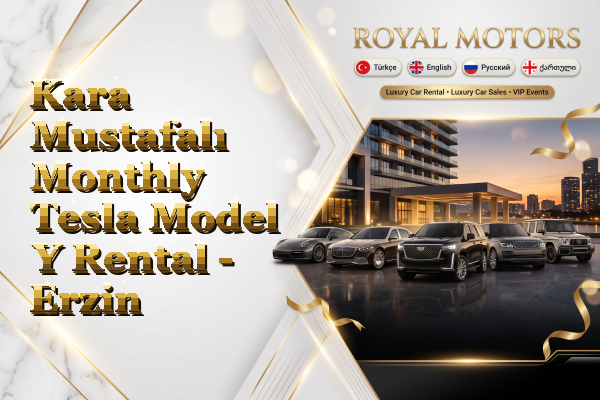Kara Mustafalı Monthly Tesla Model Y Rental - Erzin