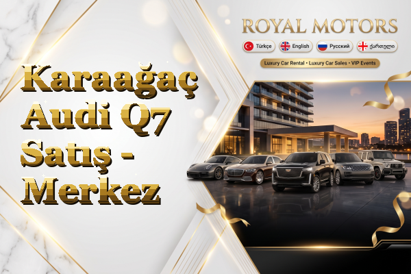 Karaağaç Audi Q7 Satış - Merkez