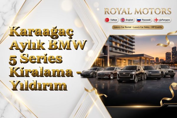 Karaağaç Aylık BMW 5 Series Kiralama - Yıldırım