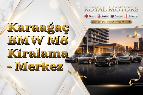 Karaağaç BMW M8 Kiralama - Merkez
