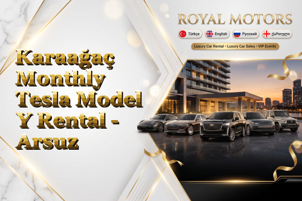 Karaağaç Monthly Tesla Model Y Rental - Arsuz