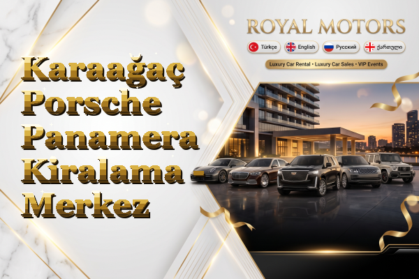 Karaağaç Porsche Panamera Kiralama - Merkez