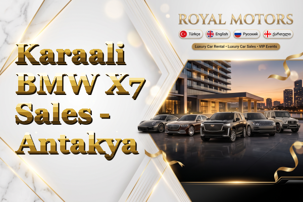 Karaali BMW X7 Sales - Antakya