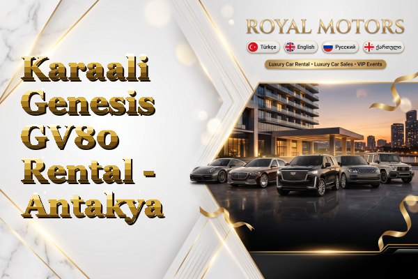 Karaali Genesis GV80 Rental - Antakya