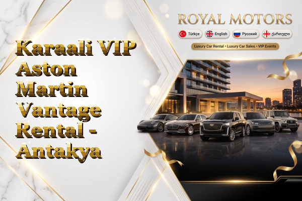 Karaali VIP Aston Martin Vantage Rental - Antakya