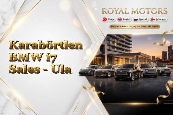 Karabörtlen BMW i7 Sales - Ula