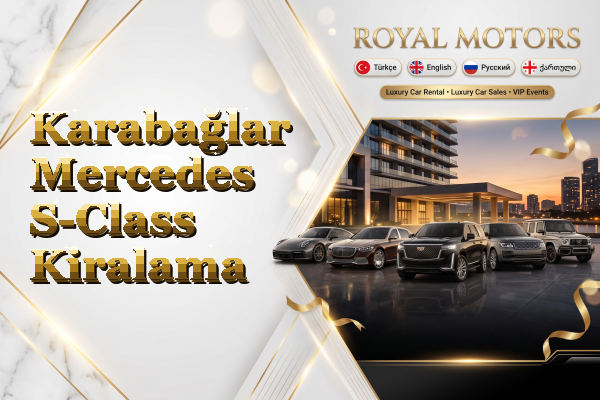 Karabağlar Mercedes S-Class Kiralama