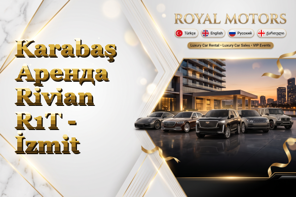 Karabaş Аренда Rivian R1T - İzmit