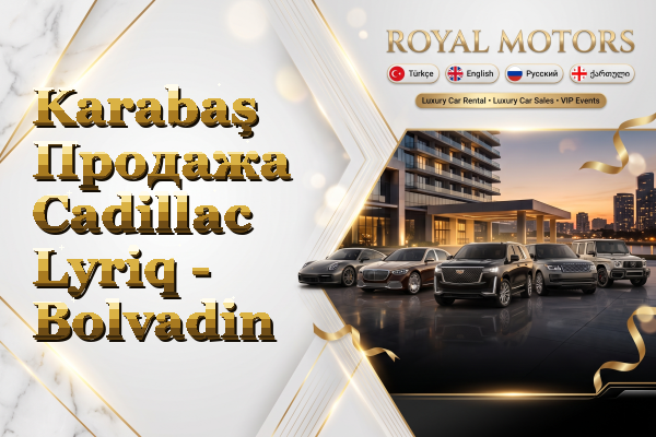 Karabaş Продажа Cadillac Lyriq - Bolvadin