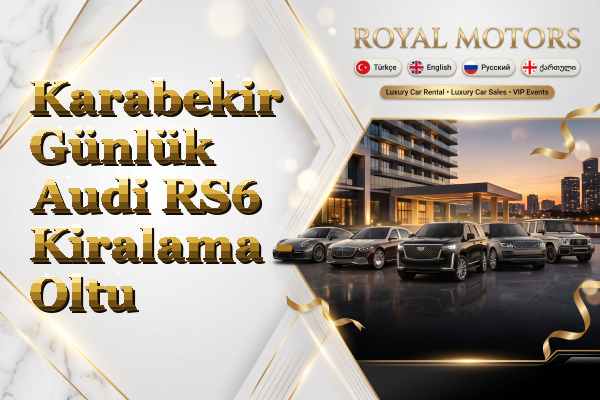 Karabekir Günlük Audi RS6 Kiralama - Oltu