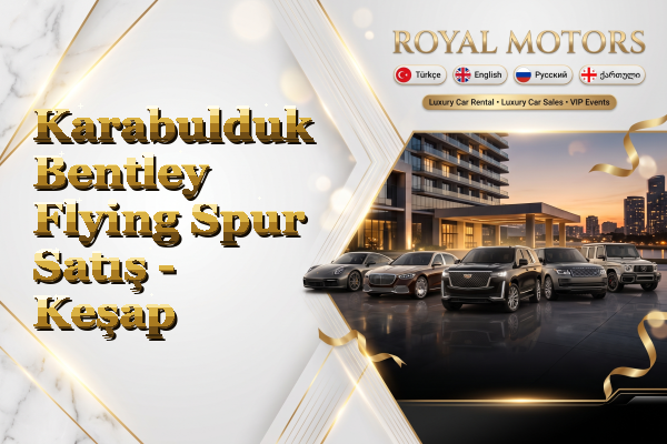 Karabulduk Bentley Flying Spur Satış - Keşap