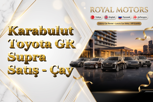 Karabulut Toyota GR Supra Satış - Çay