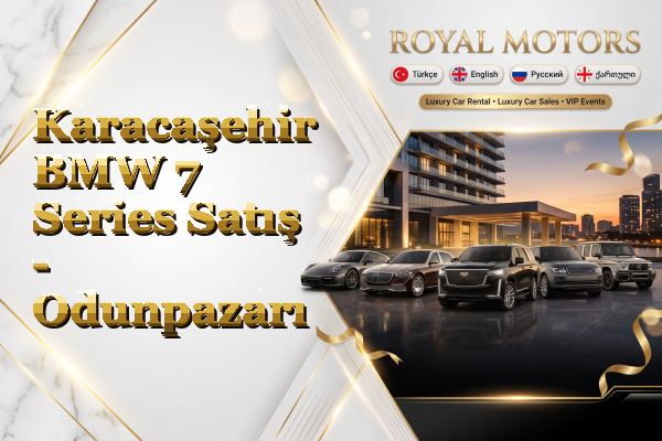Karacaşehir BMW 7 Series Satış - Odunpazarı