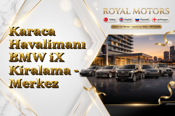 Karaca Havalimanı BMW iX Kiralama - Merkez