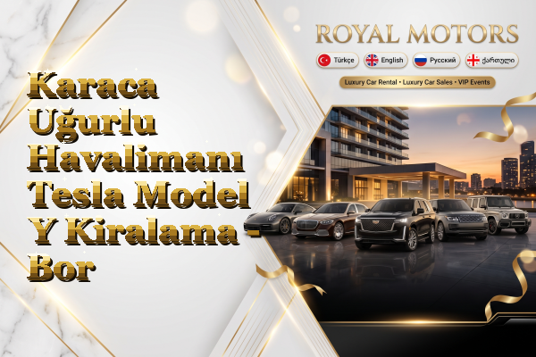 Karaca Uğurlu Havalimanı Tesla Model Y Kiralama - Bor
