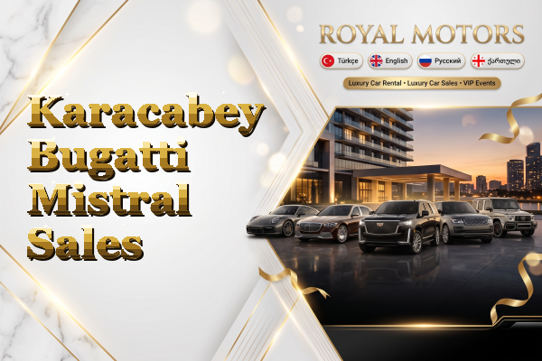 Karacabey Bugatti Mistral Sales