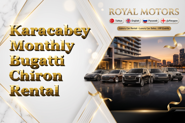 Karacabey Monthly Bugatti Chiron Rental