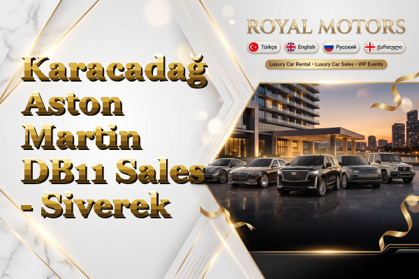 Karacadağ Aston Martin DB11 Sales - Siverek