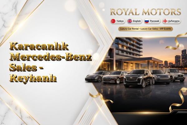 Karacanlık Mercedes-Benz Sales - Reyhanlı