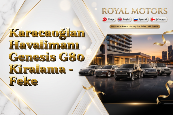 Karacaoğlan Havalimanı Genesis G80 Kiralama - Feke