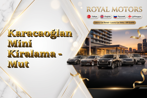 Karacaoğlan Mini Kiralama - Mut