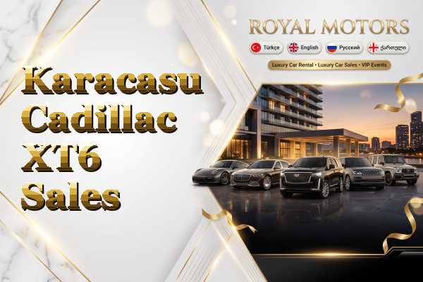 Karacasu Cadillac XT6 Sales