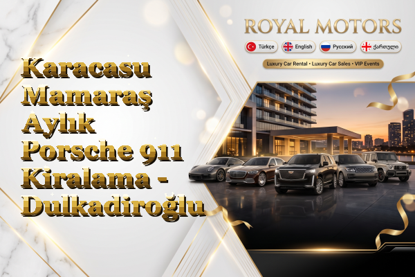 Karacasu Mamaraş Aylık Porsche 911 Kiralama - Dulkadiroğlu