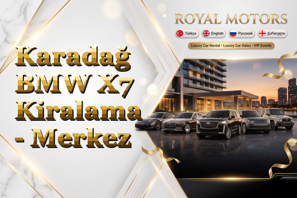 Karadağ BMW X7 Kiralama - Merkez