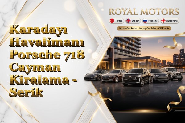 Karadayı Havalimanı Porsche 718 Cayman Kiralama - Serik