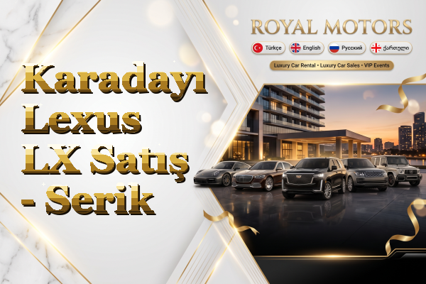 Karadayı Lexus LX Satış - Serik
