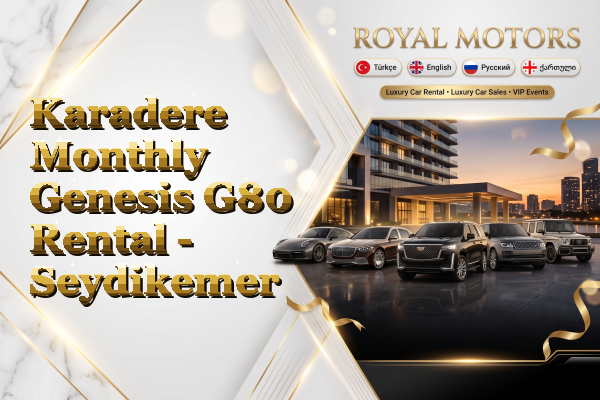 Karadere Monthly Genesis G80 Rental - Seydikemer