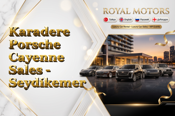 Karadere Porsche Cayenne Sales - Seydikemer