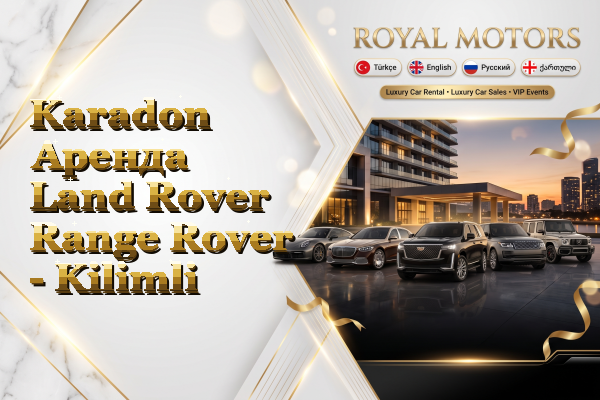 Karadon Аренда Land Rover Range Rover - Kilimli