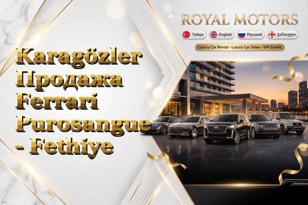 Karagözler Продажа Ferrari Purosangue - Fethiye