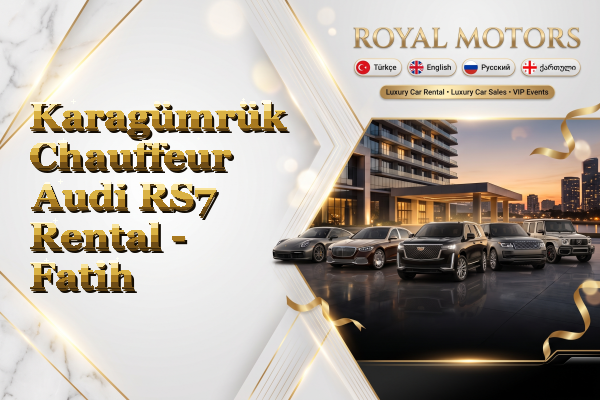 Karagümrük Chauffeur Audi RS7 Rental - Fatih