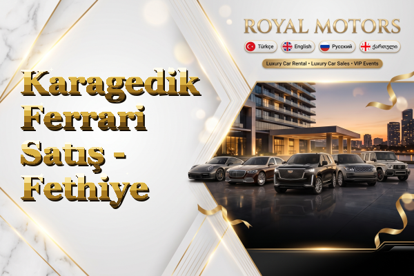 Karagedik Ferrari Satış - Fethiye