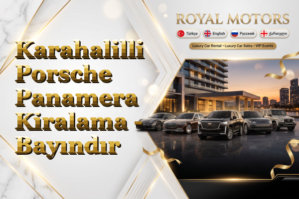 Karahalilli Porsche Panamera Kiralama - Bayındır
