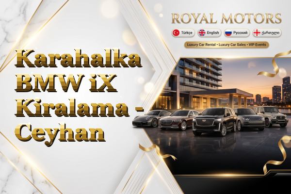 Karahalka BMW iX Kiralama - Ceyhan
