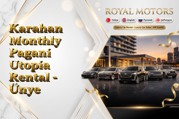 Karahan Monthly Pagani Utopia Rental - Ünye