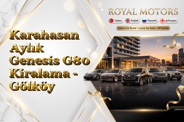 Karahasan Aylık Genesis G80 Kiralama - Gölköy