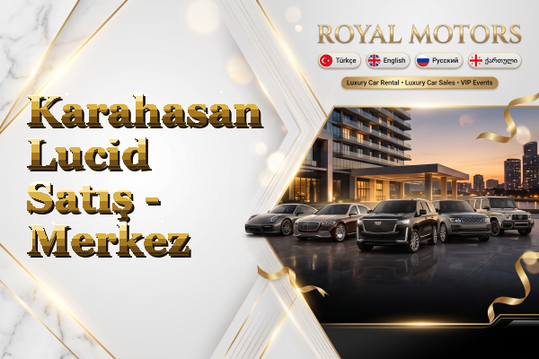Karahasan Lucid Satış - Merkez