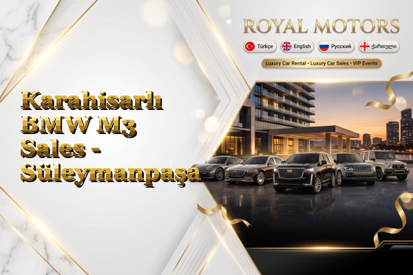 Karahisarlı BMW M3 Sales - Süleymanpaşa
