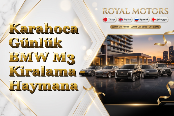 Karahoca Günlük BMW M3 Kiralama - Haymana
