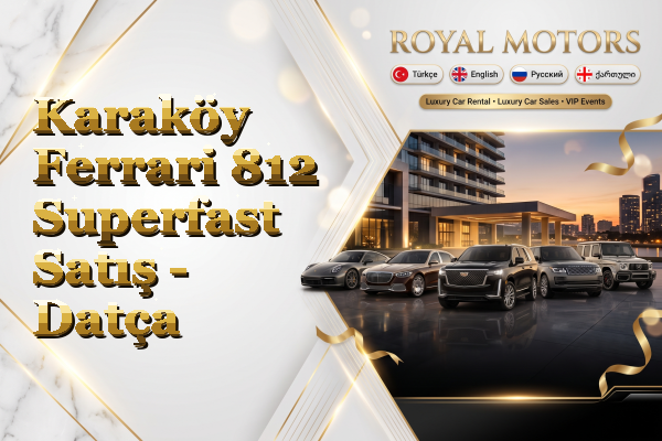 Karaköy Ferrari 812 Superfast Satış - Datça