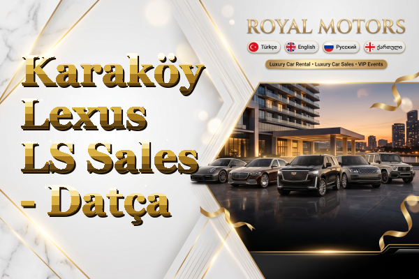 Karaköy Lexus LS Sales - Datça