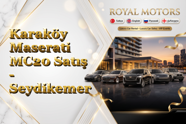 Karaköy Maserati MC20 Satış - Seydikemer