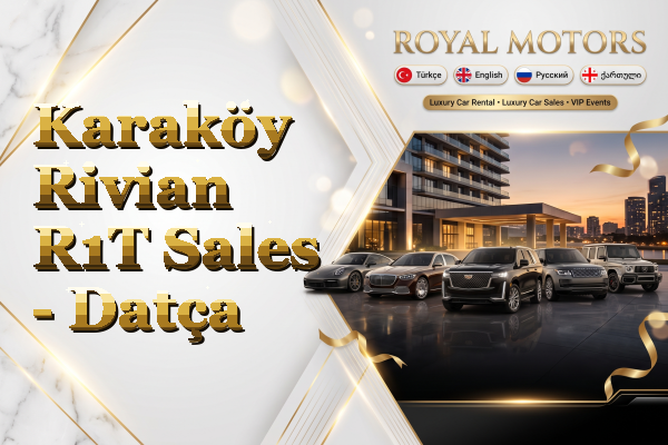Karaköy Rivian R1T Sales - Datça