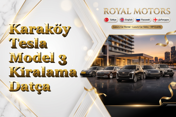 Karaköy Tesla Model 3 Kiralama - Datça