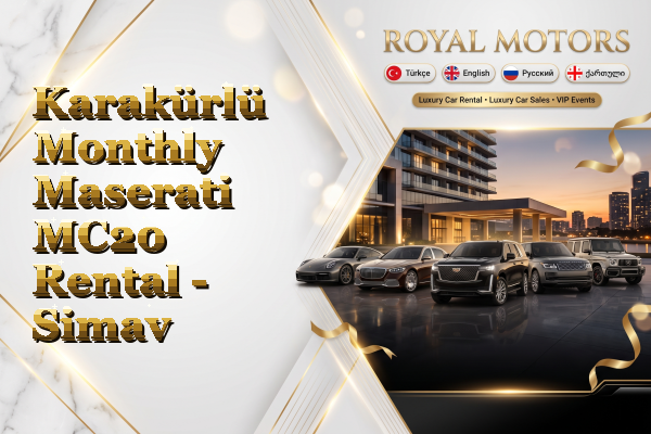 Karakürlü Monthly Maserati MC20 Rental - Simav
